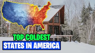 Top 10 COLDEST States To Live In America For 2023
