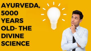 The Evolution Of Ayurveda Understanding The Roots Of A 5000 Years Old A Divine Science