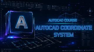 AutoCAD Coordinate System | CTRL Z ARCHITECTURE
