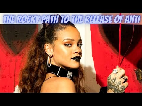 Was Rihanna's ANTI Worth the Wait? A Deep Dive into the Rocky Release