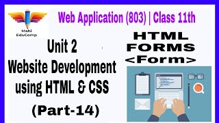 Class 11th 803 | Unit-2 Web development using HTML & CSS (Part-14) | HTML Forms