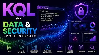 KQL for Data and Security Professionals