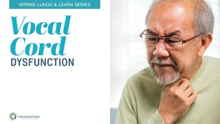 Lunch & Learn: Vocal Cord Dysfunction