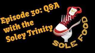 Episode 30: The Inquisition, Q&A with the Soley Trinity!