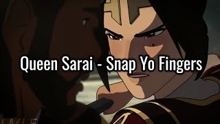 Queen Sarai - Snap Yo Fingers (The Dragon Prince AMV)