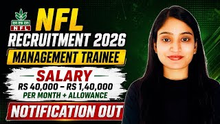 NFL Recruitment 2026 | Management Trainee | Detailed Notification Out 