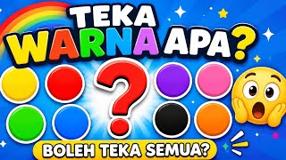 🌈 TEKA WARNA APA? 🌈 | Bolehkah Anda Teka Semua Warna Ini? | Quiz Kanak-Kanak