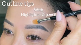 Outline first then fill inside the brow