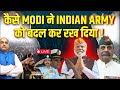 कैसे Modi ने Indian Army को बदल कर रख दिया ! HariMohan &amp; Maj Gen. Ashwani Siwach