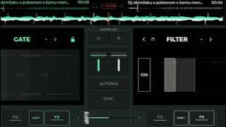 DJ AKMILAKU X POKEMON X KAMU MENCURI AKU 50 DETIK