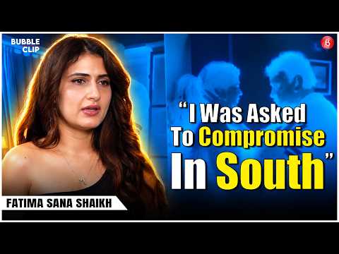 Fatima Sana Shaikh Shares SHOCKING Audition Experience In South, Talks Bollywood’s Power Dynamics