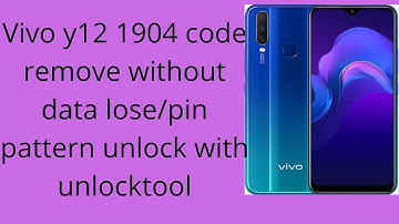 Vivo y12 1904 code remove without data lose/pin pattern unlock with unlocktool