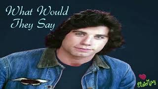 Watch John Travolta What Would They Say video