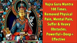 MOST POWERFUL VAJRA GURU MANTRA INNER PEACE | REMOVABLE OBSTACLE, NEGATIVE ENERGY, SUFFER+DEPRESSION