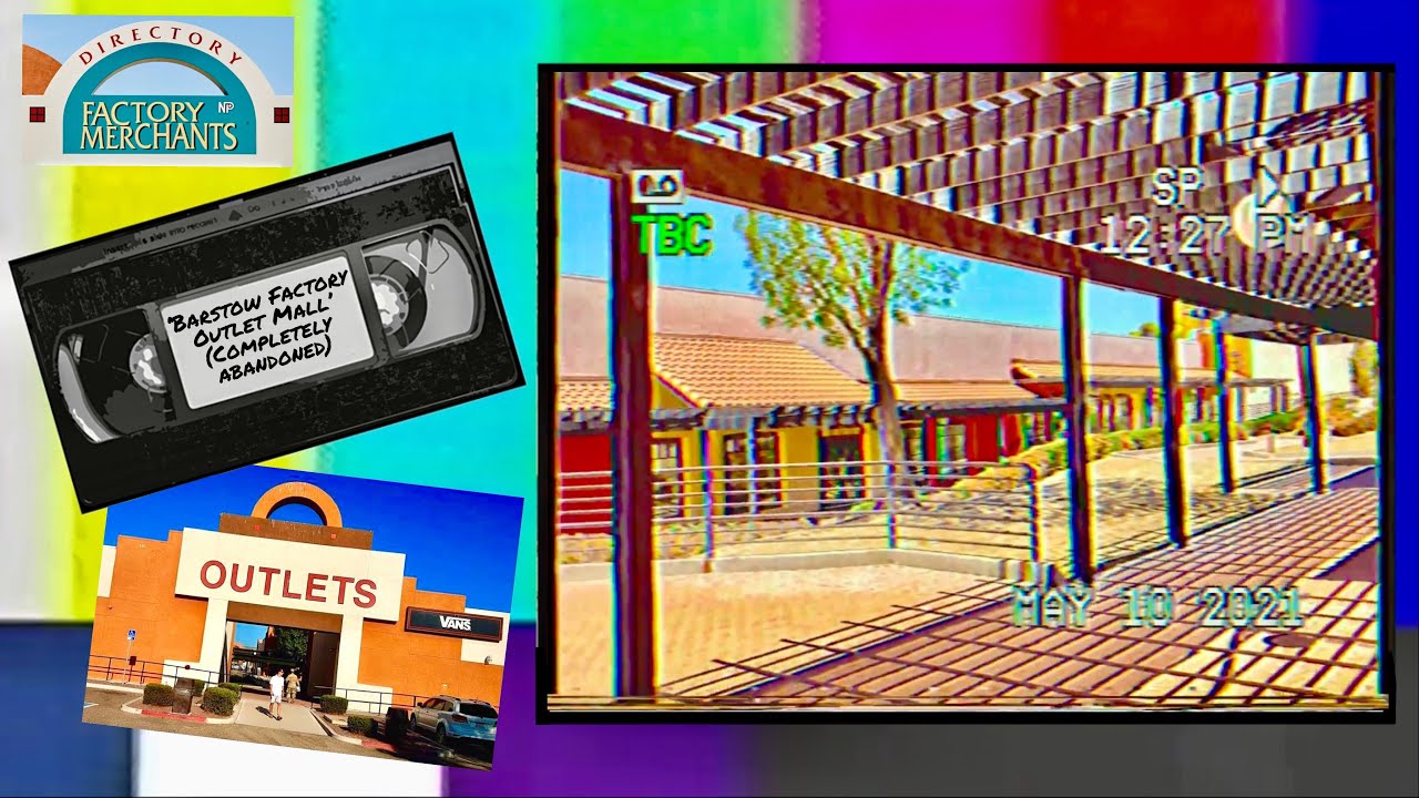 ‘Barstow Factory Outlet Mall’ Abandoned (May 10, 2021) YouTube