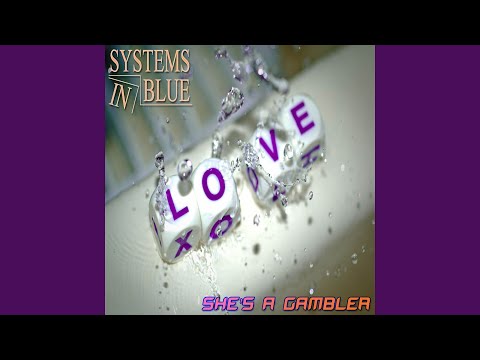 Systems In Blue — She's a Gambler (Strazy Remix)