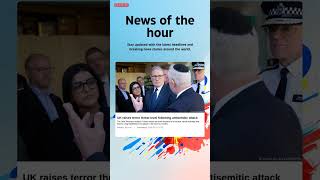 Breaking News: UK raises terror threat level following antisemitic attack #threat