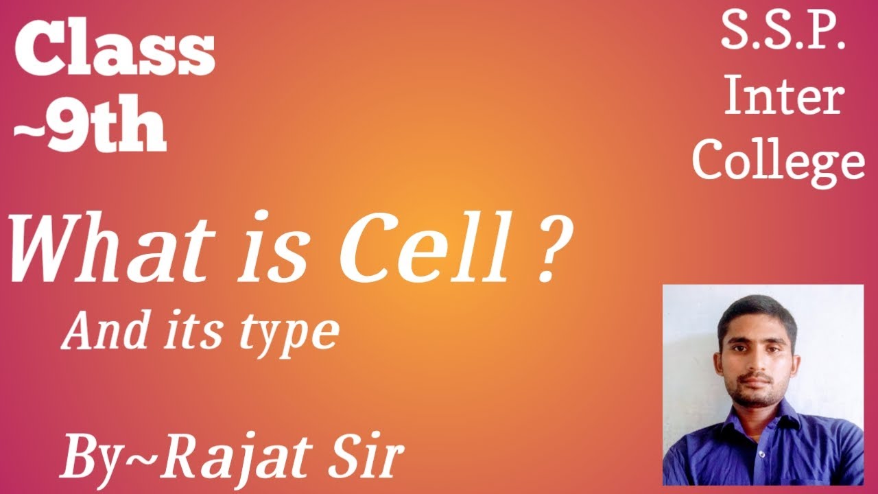 Class 9th Cell What Is Cell Typ Of Cell YouTube Class 9th Cell What Is Cell Typ Of Cell YouTube