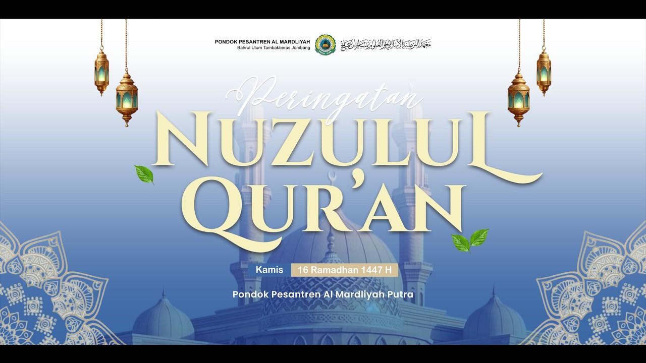 🔴[LIVE] Peringatan Nuzulul Qur'an PP. Al Mardliyah Putra Bahrul Ulum Tambakberas Jombang