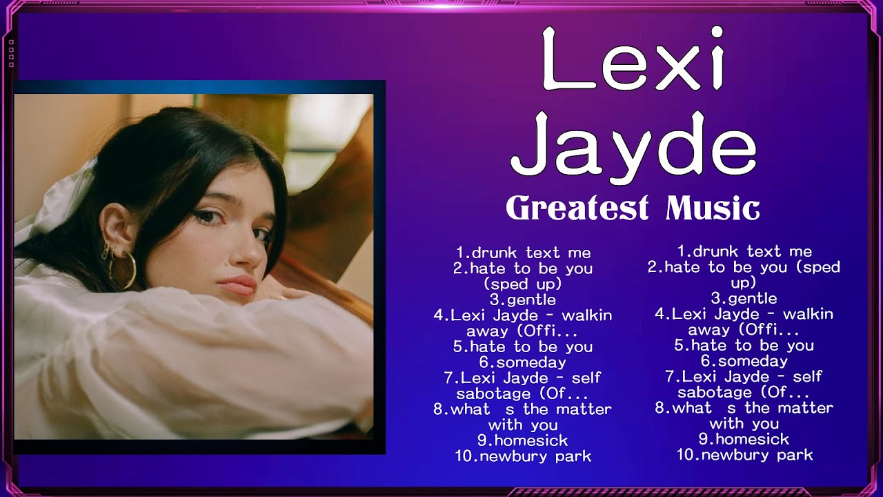 Lexi Jayde Full Album 2024 🌻 Nonstop 🌻 Popular Songs
