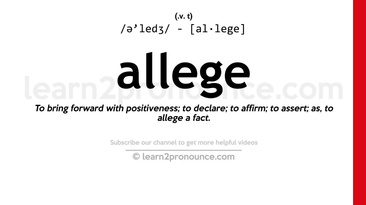 Pronunciation of Allege | Definition of Allege - YouTube