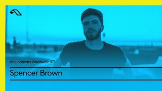 Anjunabeats Worldwide 571 with Spencer Brown (Live from Anjunabeach in Miami)