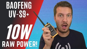 A 10W Baofeng? Baofeng UV-S9 Plus + REAL POWER Test