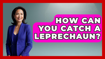 How Can You Catch A Leprechaun? - Inside the Supernatural