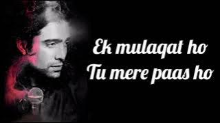 EK MULAQAT HO || LOFI MUSIC || JUBIN NUTIAL || SLOWED AND REVERB || BY DRISHT