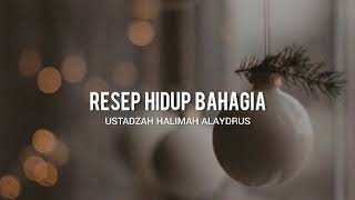 Download Lagu Ustadzah Halimah Alaydrus - Resep Hidup Bahagia MP3