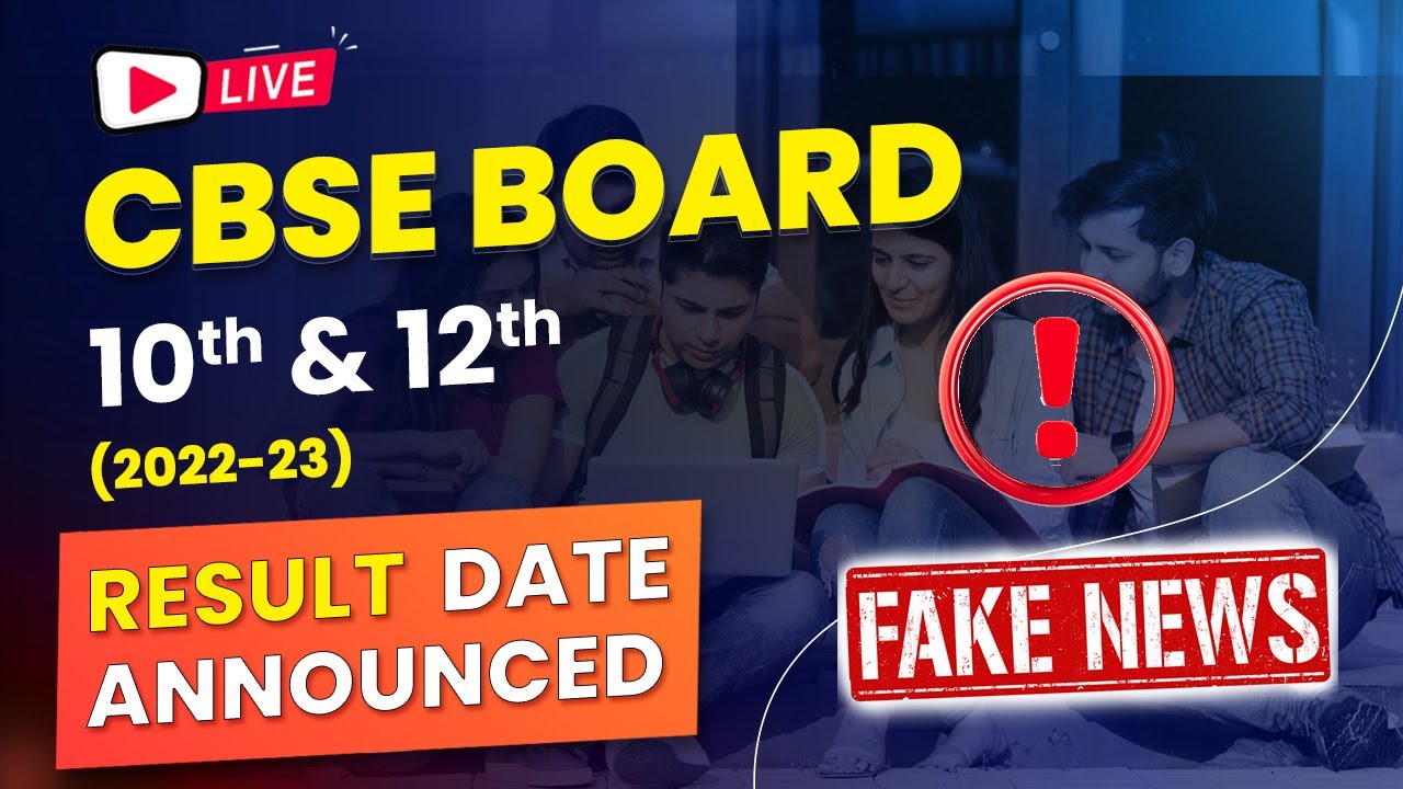 CBSE Result Date 2023 Fake or Real 🤔 LIVE Announced! CBSE Result Date 2023 Class 10 & 12