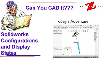 Solidworks   Assembly Configurations and Display States