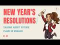 English Podcast for Learning English： New Year's Resolutions B1-B2