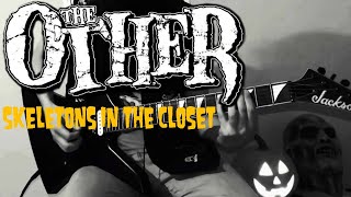 The Other - Skeletons in the Closet (Guitar Cover)