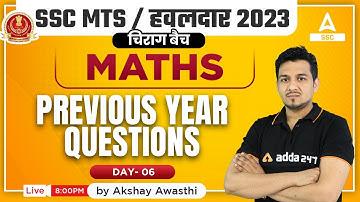 SSC MTS 2023 | SSC MTS Maths Classes by Akshay Awasthi | Previous Year Questions | Day 6