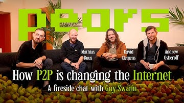 How P2P is changing the Internet - A fireside chat with Guy Swann & the Holepunch/ Keet team