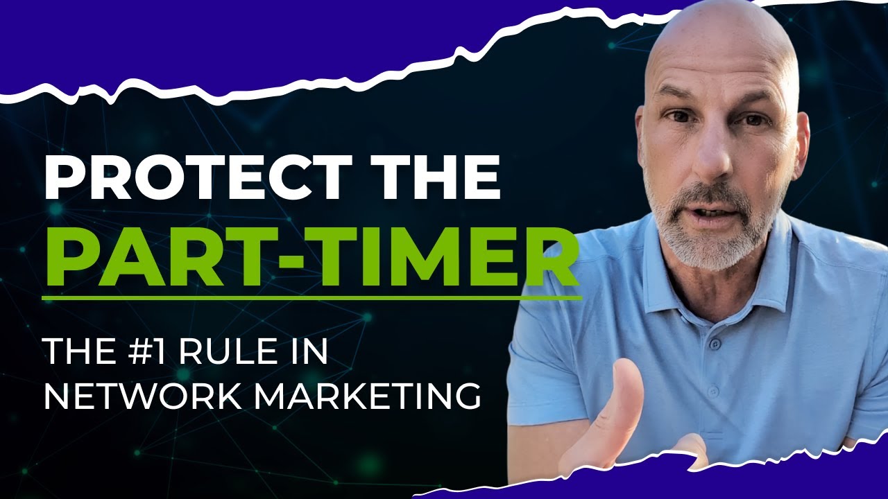 Network Marketing Leaders: Are You Protecting the Part-Timer?