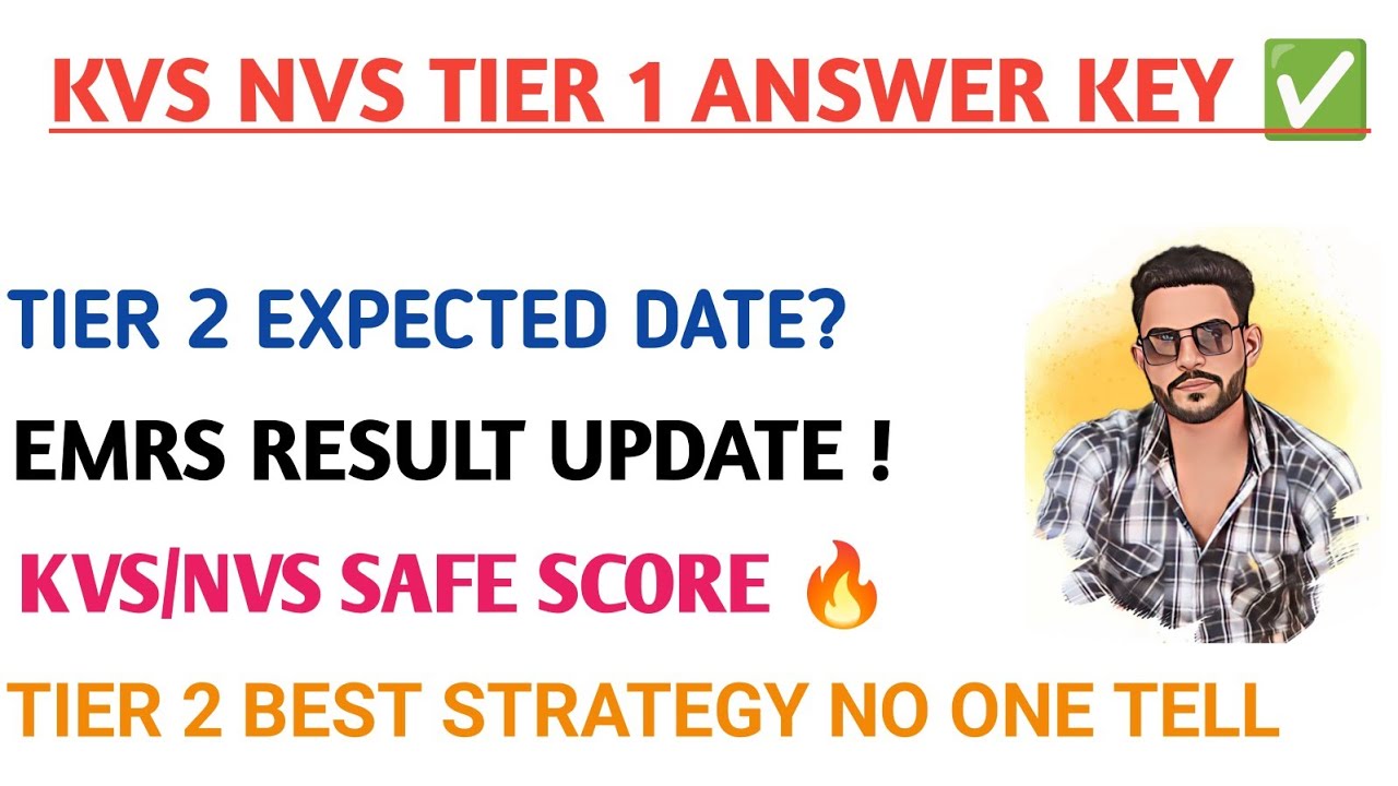 KVS NVS SAFE SCORE 🔥|| KVS NVS ANSWER KEY OUT|| TIER 2 EXPECTED DATE|| 