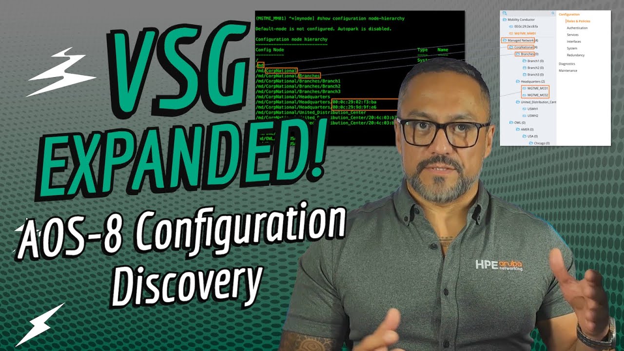 VSG Expanded - AOS-8 Configuration Discovery for Migrating to AOS-10 (3of4)
