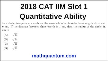 Question 30 2018 CAT IIM Quantitative Ability Slot 1 In a circle, two parallel chords on the same