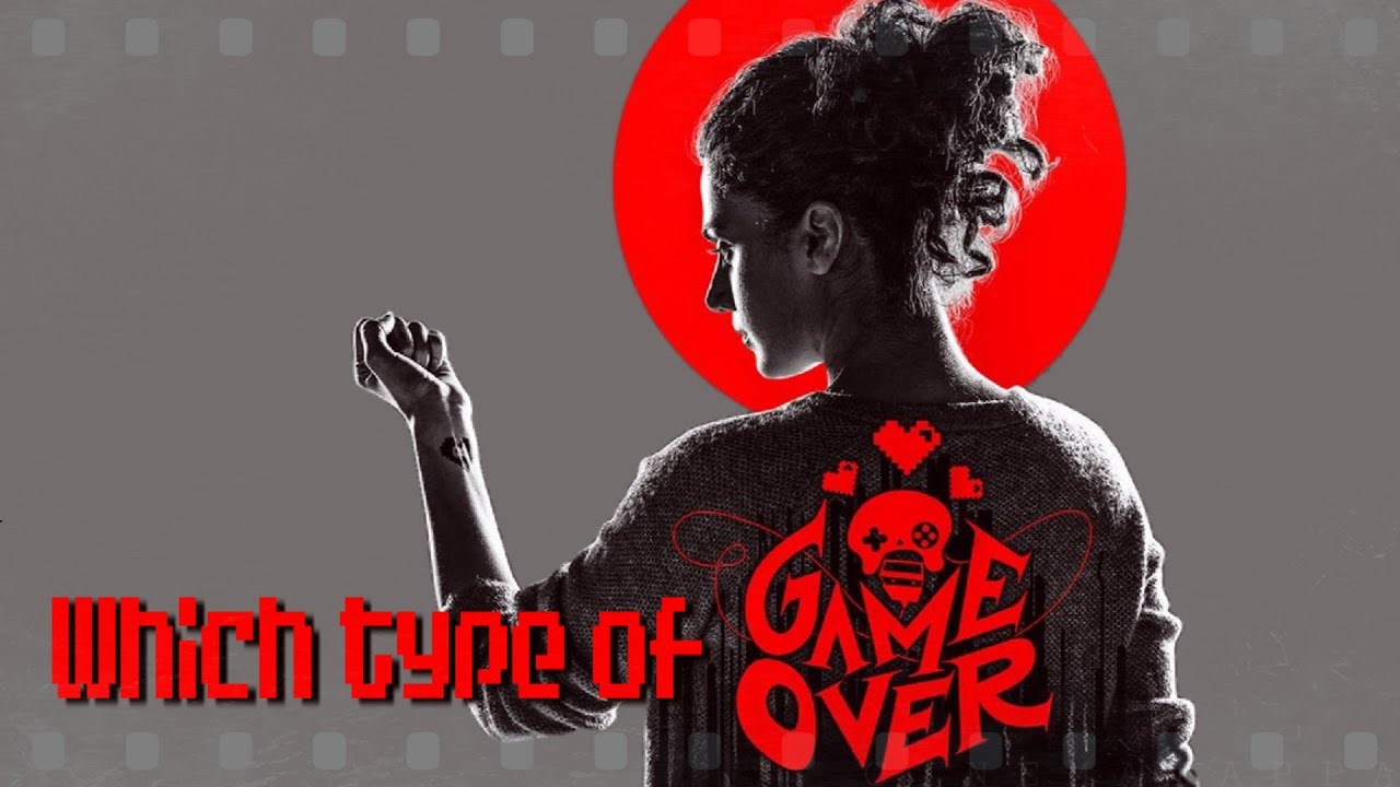Which type of GAME OVER | Game Over movie explained | cinema tappa
