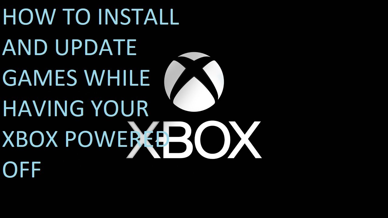 How to Install and Update games while your XBOX is Powered Off (2021) YouTube