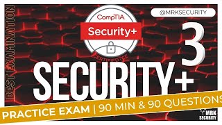 [Security+] CompTIA Security+ Practice Exam 3 (All 5 Domains) | MRK Security