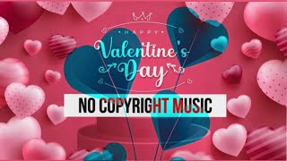 Valentine’s Day 2021 Background Music No Copyright screenshot 3