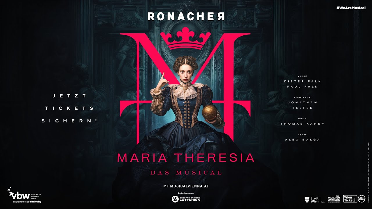 Trailer MARIA THERESIA - DAS MUSICAL im Ronacher