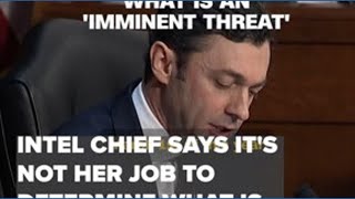 Intel chief says it's not her job to determine what is an ‘imminent threat’