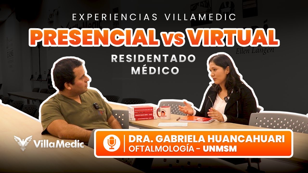 Presencial vs Virtual en el curso Residentado Médico - Experiencias Villamedic
