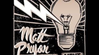 Video thumbnail of "Matt Pryor - More Than I Wanted to Know"