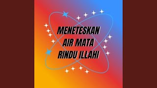 Download Lagu Meneteskan Air Mata Rindu Illahi Download Lagu Meneteskan Air Mata Rindu Illahi