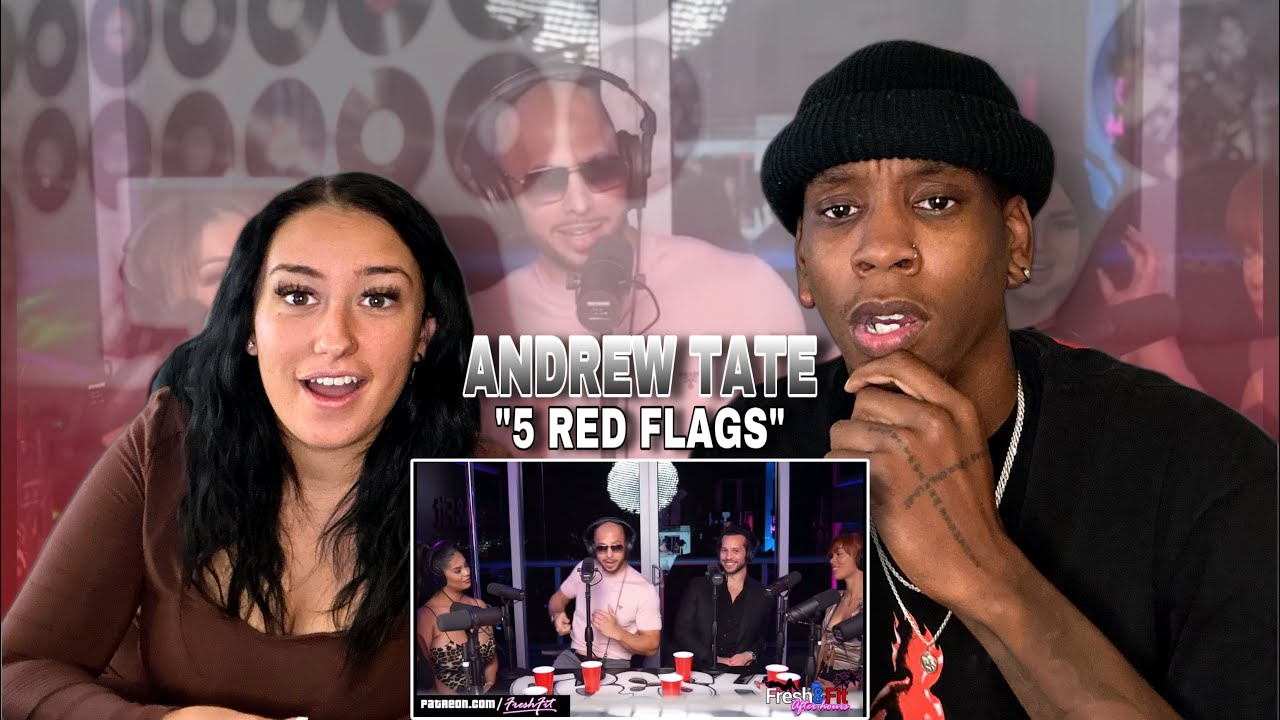 ANDREW TATE 5 RED FLAGS TO SEE IN A WOMAN (REACTION!!!)